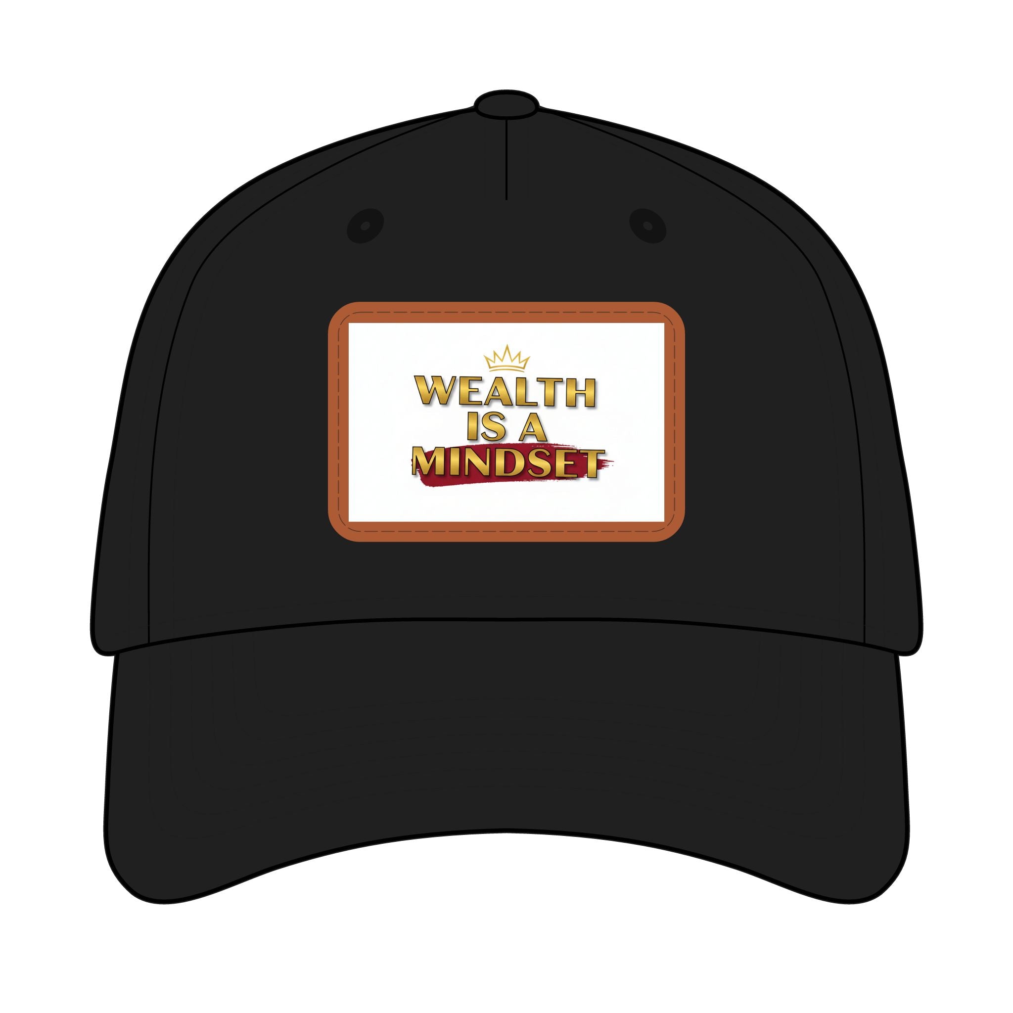 Wealth Is A Mindset Leather Patch Baseball Cap