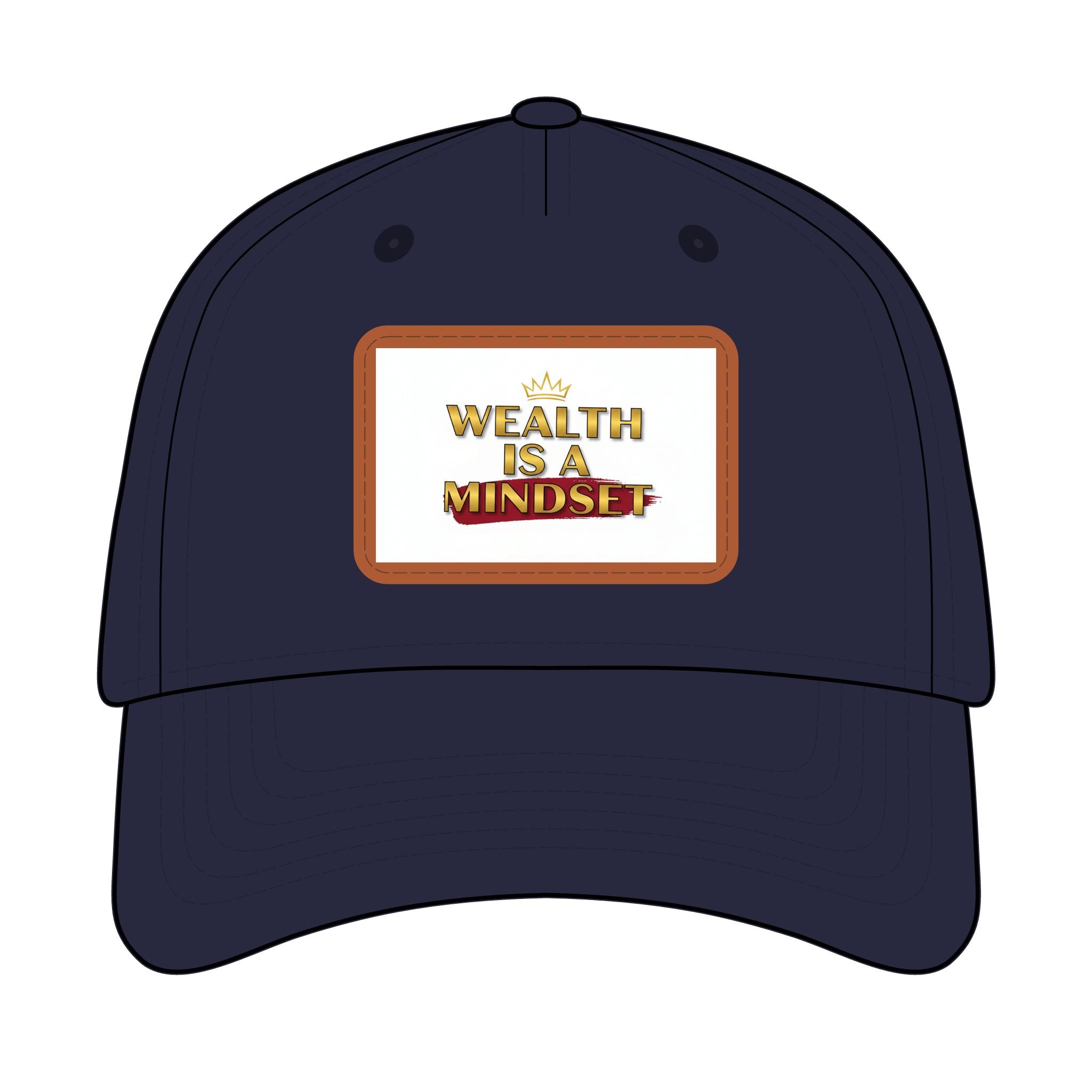 Wealth Is A Mindset Leather Patch Baseball Cap